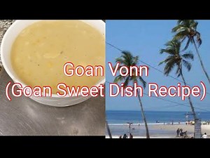 How To Make Goan Vonn (Goan Sweet Dish Recipe)