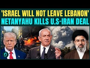 Netanyahu KILLS Iran-U.S Peace Deal Over Lebanon Control, Iran Laughs At Israeli Defeat | VIDEO