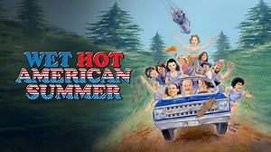 Wet Hot American Summer - Apple TV