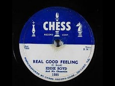Eddie Boyd - Real Good Feeling
