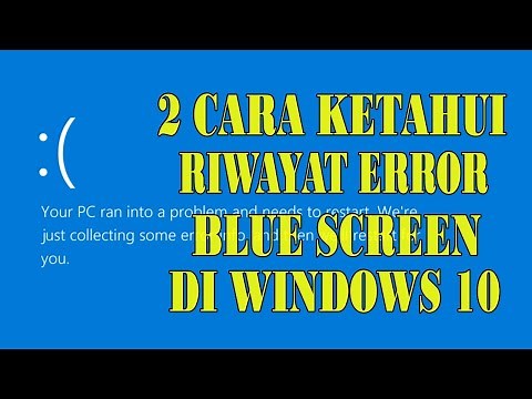 2 Cara Mengetahui Riwayat BLUE SCREEN ERROR dan Kesalahan Lainnya di Windows 10 dan 11