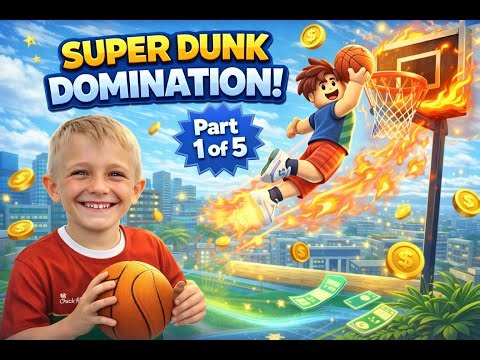Super Dunk Simulator! My First Dunk Adventure (Part 1 of 5)