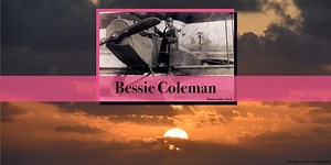 The Biography of Bessie Coleman