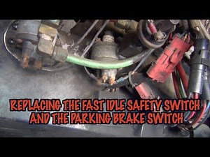 Replacing The Fast Idle Safety Switch And The Parking Brake Switch