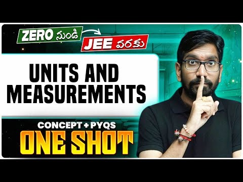 Units and Measurements One Shot - Complete Chapter & PYQs | JEE 2026 | MPC