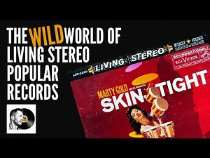 The Wild World Of RCA Living Stereo Popular Records