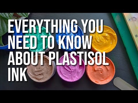 Everything you need to know about plastisol ink | by Screenprintdirect.com