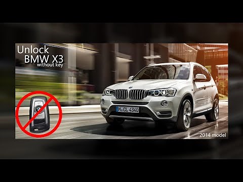 Unlock BMW X3 without key