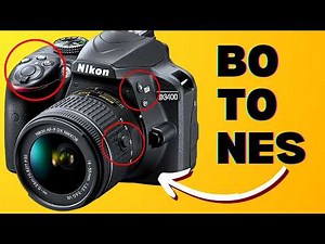 NIKON D3400 - BOTONES y Sus FUNCIONES