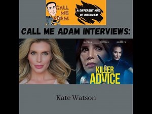 Actress #KateWatson Interview (#LMN #KillerAdvice)