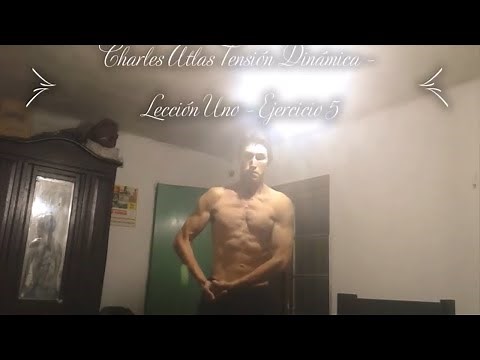 Charles Atlas ejercicios Tensión Dinámica Lección 1 Ejercicio 5