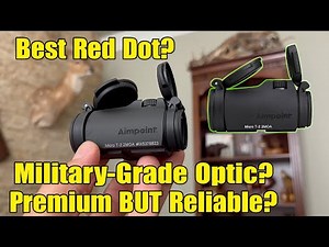 Aimpoint Micro T-2 Red Dot Sight Review | Best Premium Reflex Optic 2025?