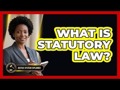 What Is Statutory Law?