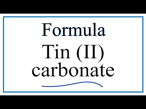 How to Write the Formula for Tin (II) carbonate