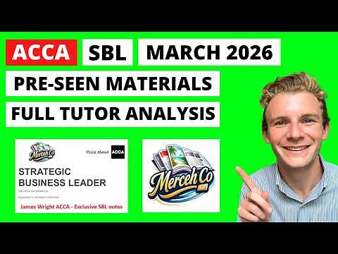 How To Pass ACCA SBL March 2026 Exam - Full Expert Tutor Analysis (Merceh Co Pre-seen)