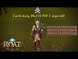 PKING WITH AMULET OF BLOOD FURY (+30M 07 NO ARM Tournament) - ROAT PKZ/OSRS RSPS