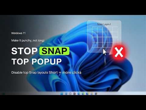 Disable Snap Layouts Drag Feature on Windows 11 🚫 Stop That Top Screen Popup