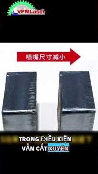 Cắt thép ra mặt sáng không chỉ phụ thuộc công suất.