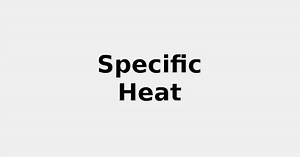 Specific Heat