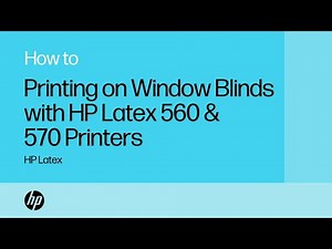Printing on Window Blinds with HP Latex 560 & 570 Printers | HP Latex | HP Support