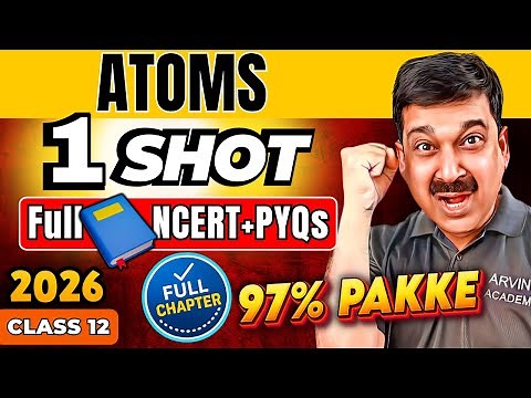 ⚛️ Atoms Class 12 One Shot | Boards 2026 | Full Chapter + PYQs 🎯