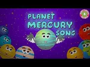 Planet Mercury - Nursery Rhyme for Children | Kids Songs | Educational Videos