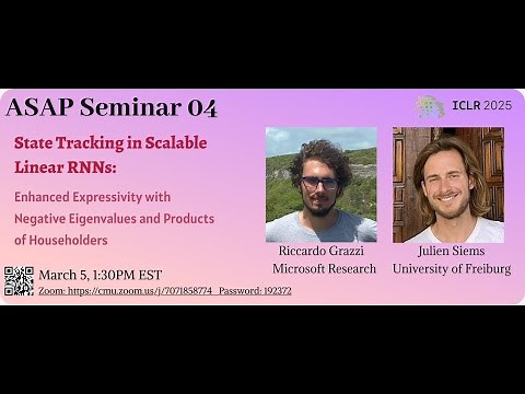 State Tracking in Scalable Linear RNNs - Riccardo Grazzi & Julien Siems | ASAP Seminar #04