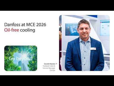 Danfoss at MCE 2026 | Oil-free cooling technology with Davide Maistro