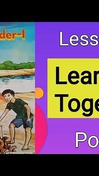 Learning Together Poem Recitation| English_Reader_1_Lesson_1, Class_6_lesson_1_Poem|Class6_English