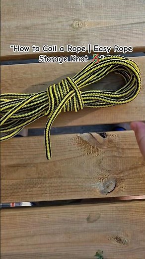 "🔥How to Coil a Rope | Easy Rope Storage Knot 🪢"