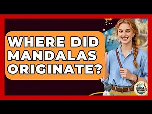 Where Did Mandalas Originate? - Holy Landmarks