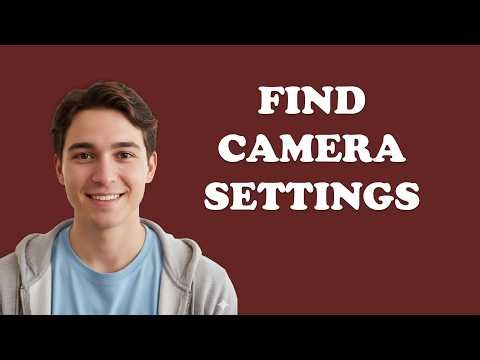 Where Are Camera Settings On Android?