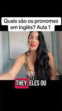 Aula 1 - Como são os pronomes em inglês?