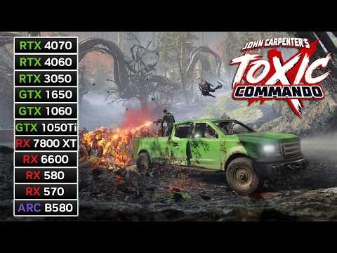 11 GPUs | John Carpenter's Toxic Commando | RX 7800 XT, RX 6600, RX 580, RX 570, RTX 4060, RTX...