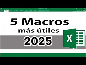 Las 5 Macros mas útiles de Excel - 2025