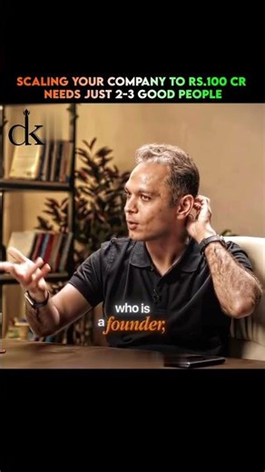 You don’t need 100 people to build a ₹100 crore company. You need 2 or 3 of the right ones.