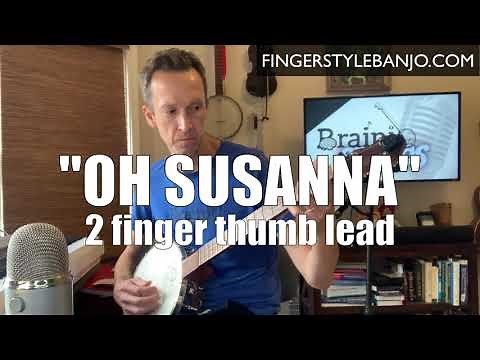 2 Finger Thumb Lead Banjo Demo: "Oh Susanna: