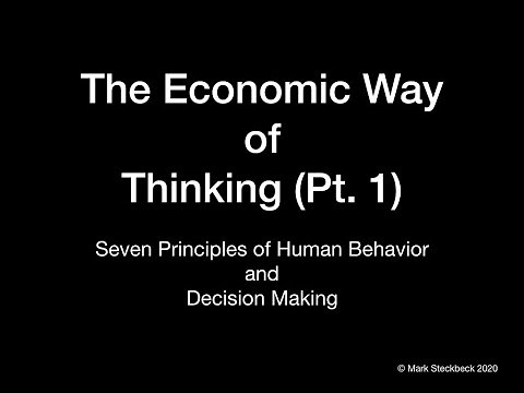Seven Basic Principles of the Economic Way of Thinking (Pt. 1)