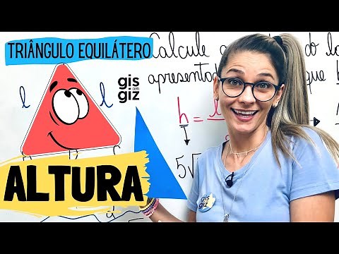 ALTURA DE UM TRIÂNGULO EQUILÁTERO | TEOREMA DE PITÁGORAS | \\Prof. Gis/