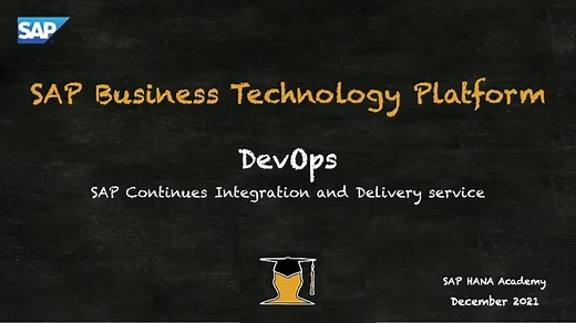 SAP BTP DevOps: SAP Continuous Integration and Delivery service