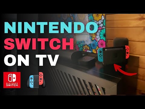 How to Connect Your Nintendo Switch to a TV
