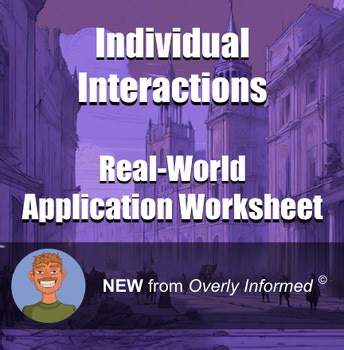 Individual Interactions Real-World Application Worksheet