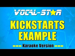 Example - Kickstarts | With Lyrics HD Vocal-Star Karaoke 4K