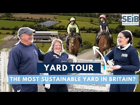 Livery Yard Tour - Sustainable measures to save you money