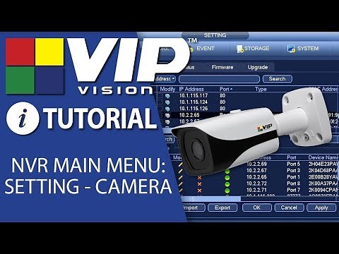 VIP Vision NVR Tutorials: Main Menu - Setting - Camera