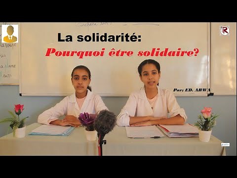 La solidarité: Pourquoi être solidaire ?