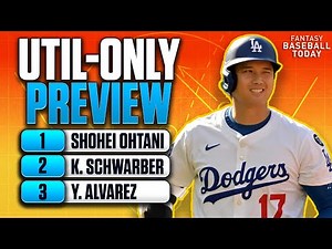 2026 UTIL-Only Preview & Position Previews Recap! | Fantasy Baseball Advice