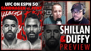 Shillan and Duffy: UFC on ESPN 50 Preview, Pt. 1