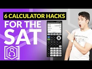 6 Calculator Hacks for SAT Math!