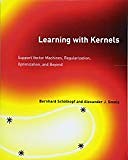 Learning with Kernels: Support Vector Machines, Regularization, Optimization, and Beyond | Guide books | ACM Digital Library